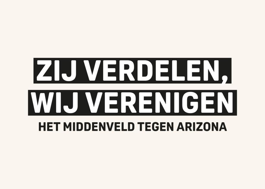 Zij verdelen, wij verenigen